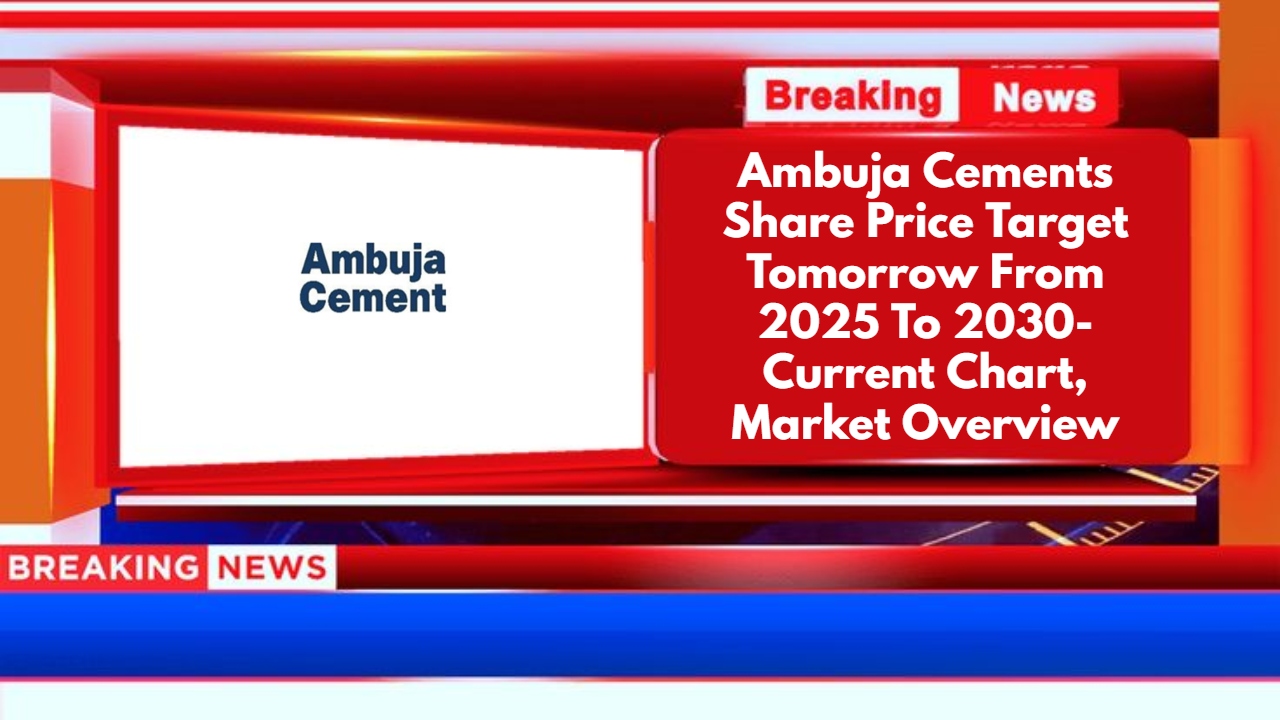 Ambuja Cements Share Price Target